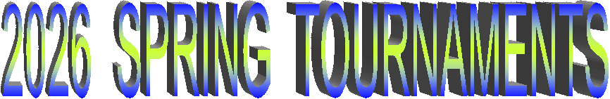 2026  SPRING  TOURNAMENTS