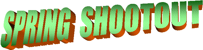 SPRING  SHOOTOUT