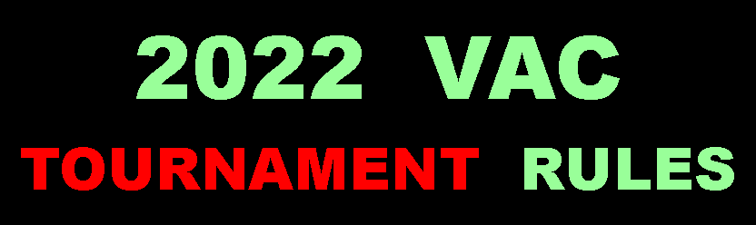 Text Box: 2022  VAC 
TOURNAMENT  RULES